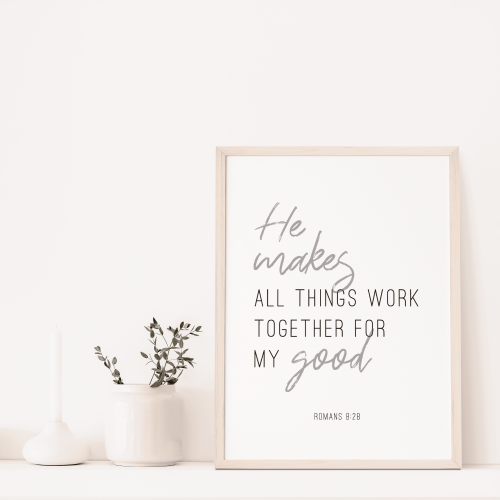 christliches Produkt Bibelvers Poster "He makes all things work together for my good. Romans 8:28"